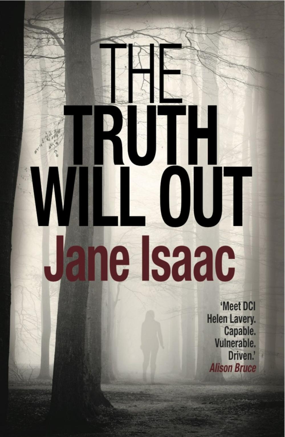 Big bigCover of The Truth Will Out: Shocking. Page-Turning. Crime Thriller with DCI Helen Lavery