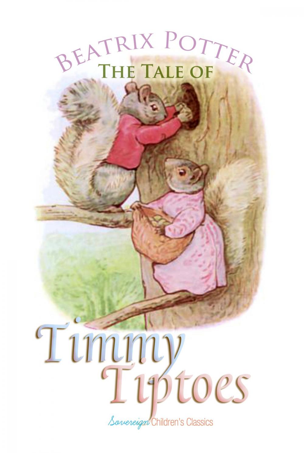 Big bigCover of The Tale of Timmy Tiptoes