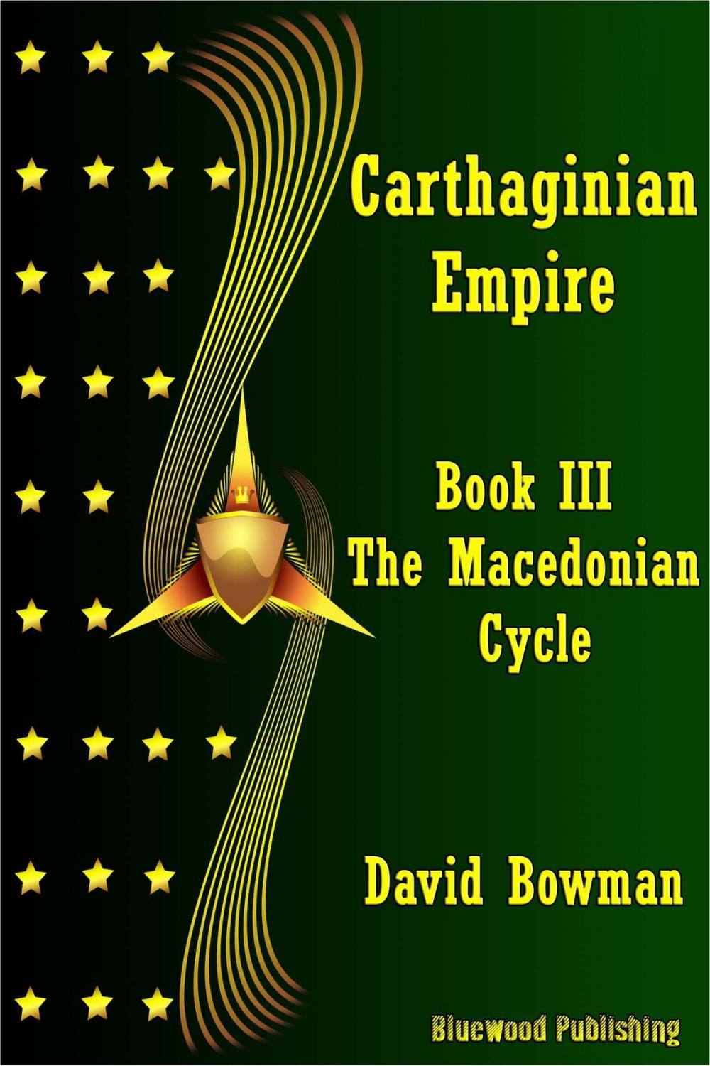 Big bigCover of Carthaginian Empire: Book 3 - The Macedonean Cycle