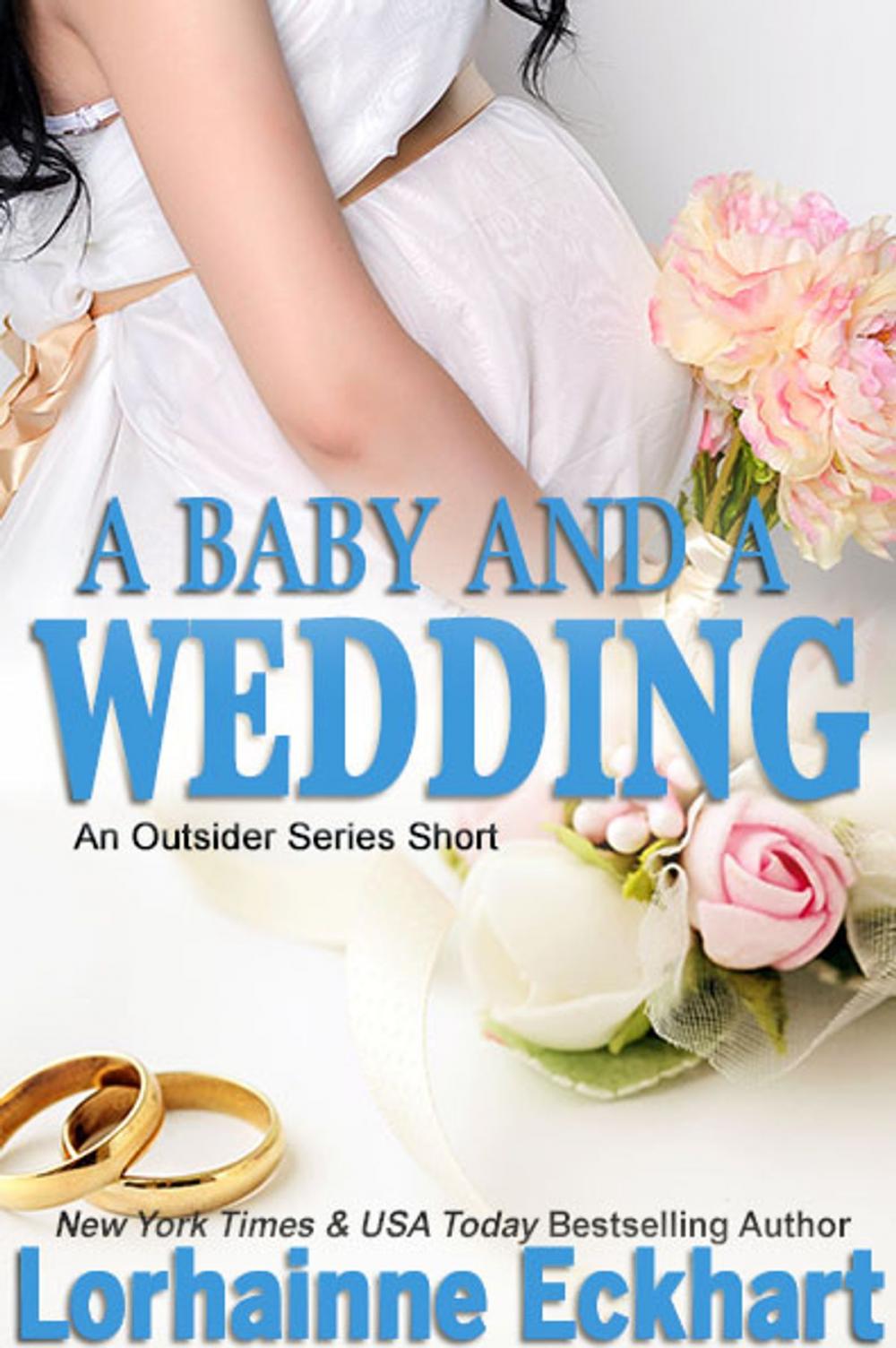 Big bigCover of A Baby and a Wedding