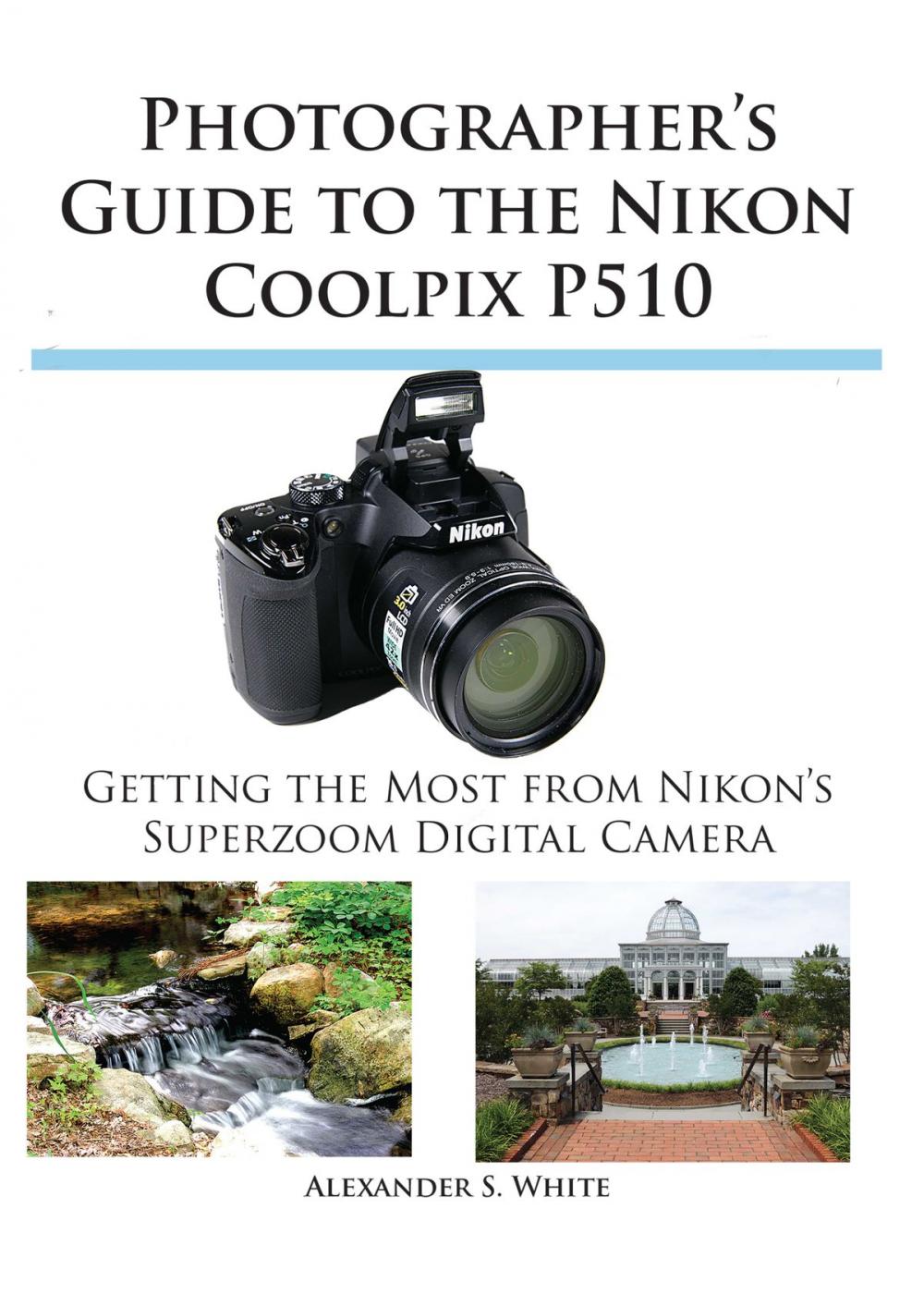 Big bigCover of Photographer's Guide to the Nikon Coolpix P510