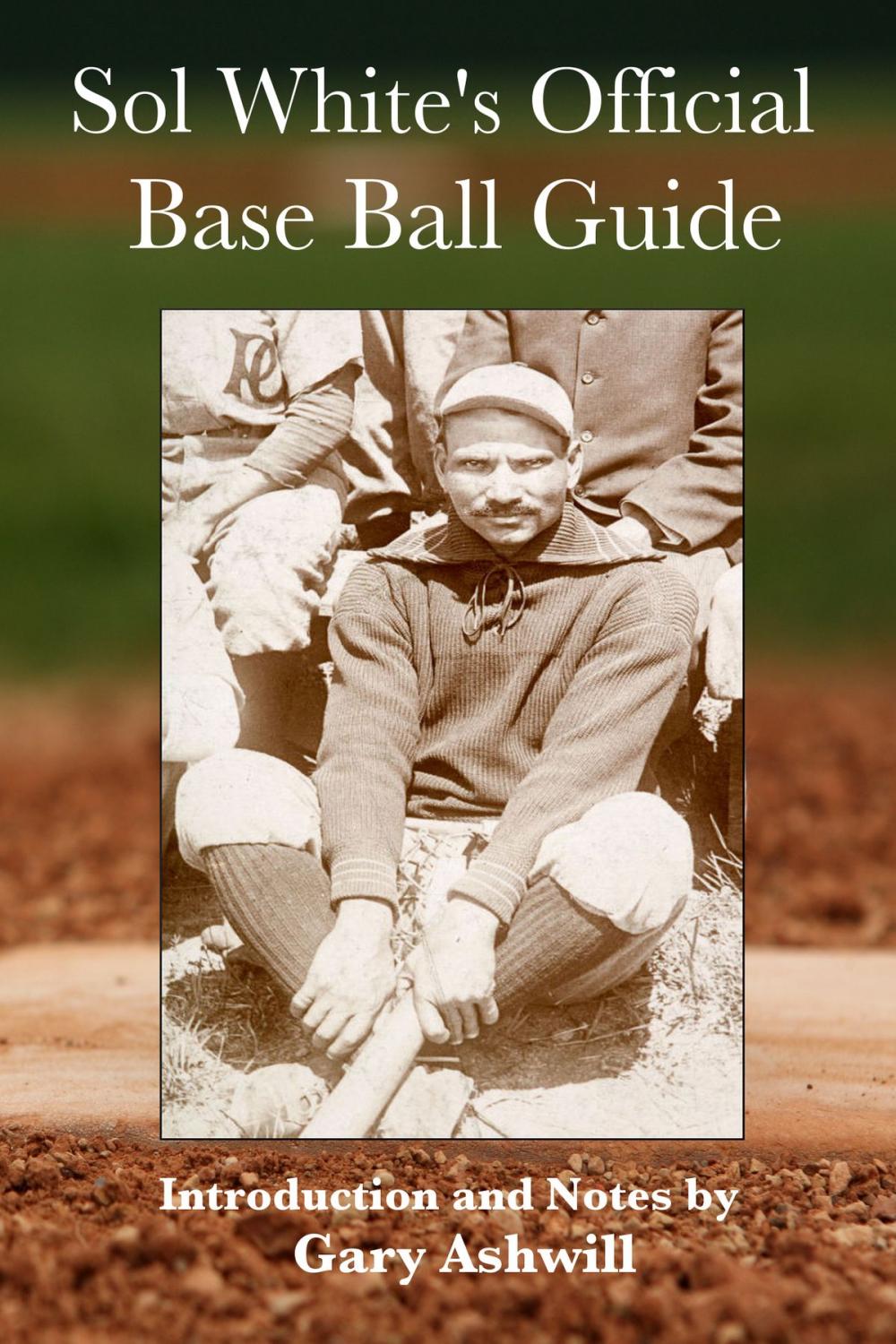 Big bigCover of Sol White's Official Base Ball Guide