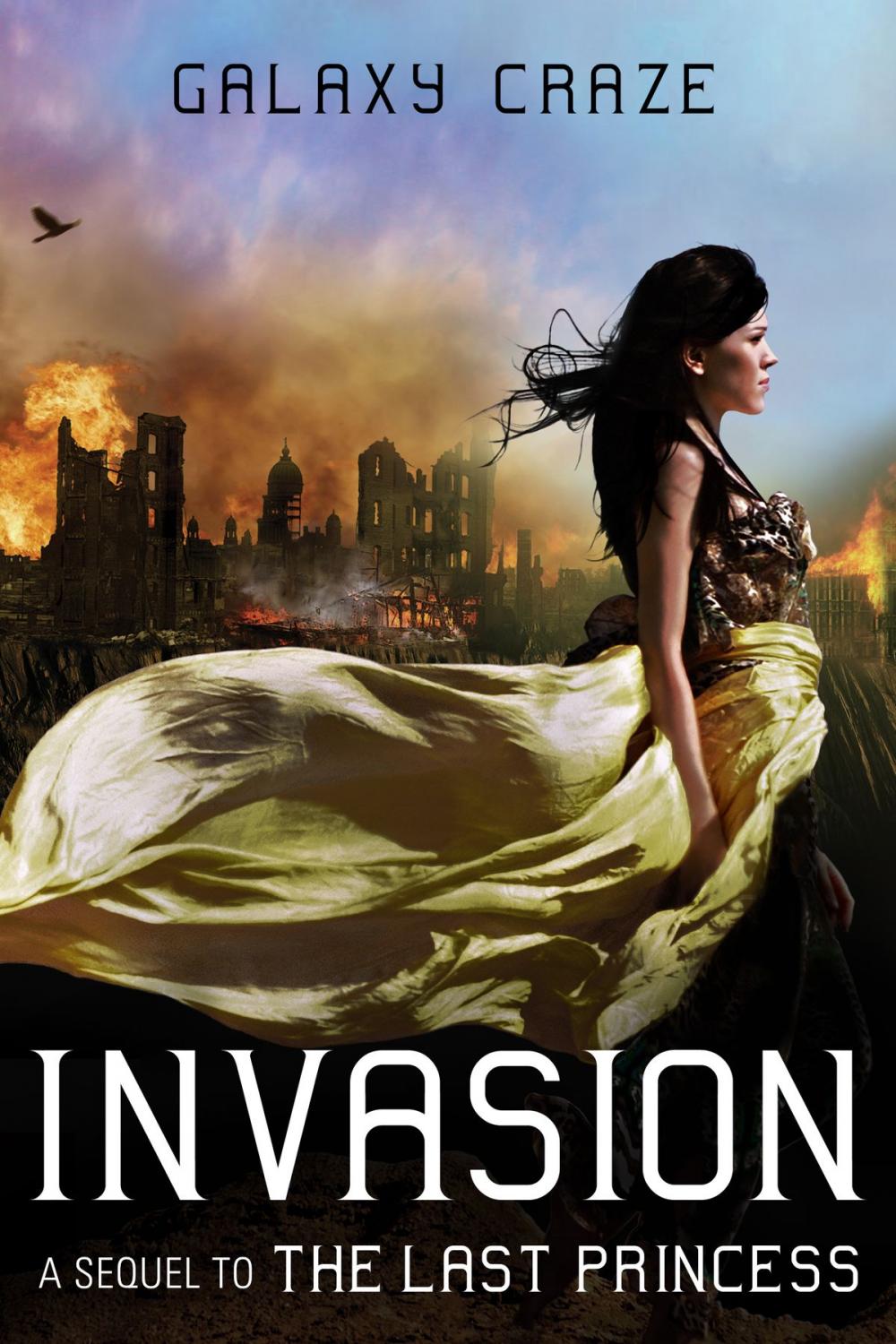 Big bigCover of Invasion: A Sequel to The Last Princess