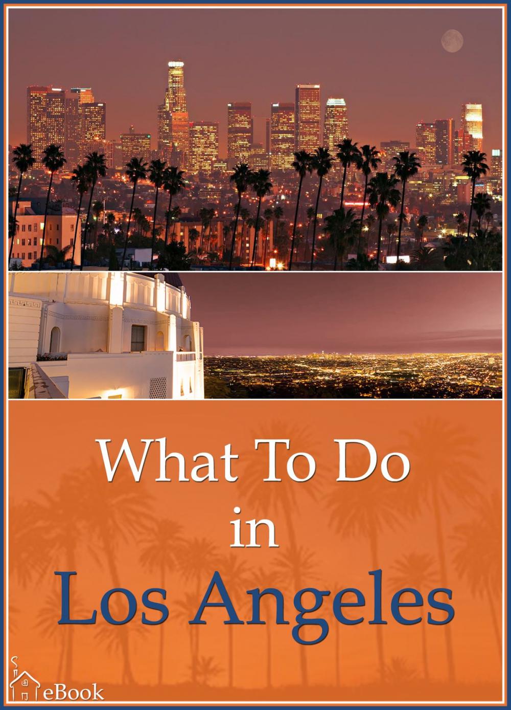 Big bigCover of What To Do In Los Angeles