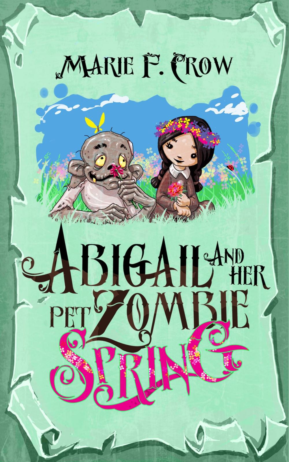 Big bigCover of Abigail and Her Pet Zombie: Spring