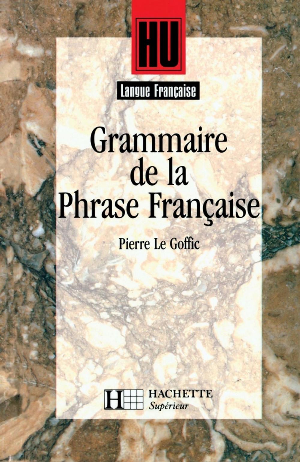 Big bigCover of Grammaire de la phrase française - Livre de l'élève - Edition 1994