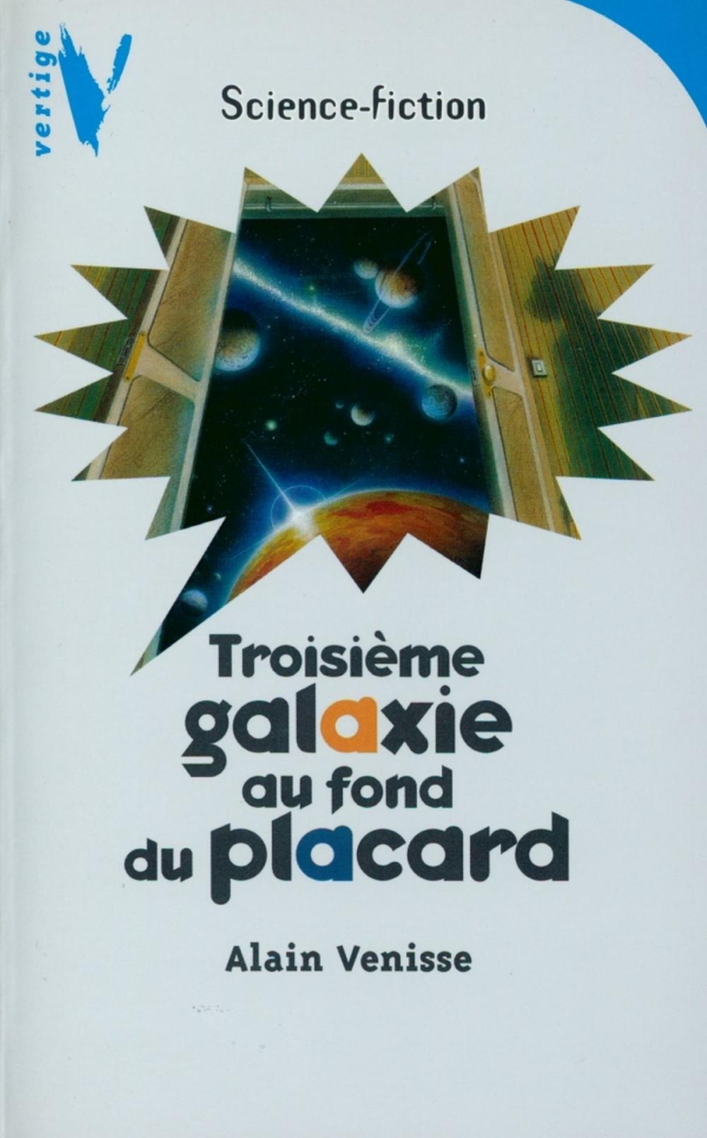 Big bigCover of Troisième Galaxie au Fond du Placard