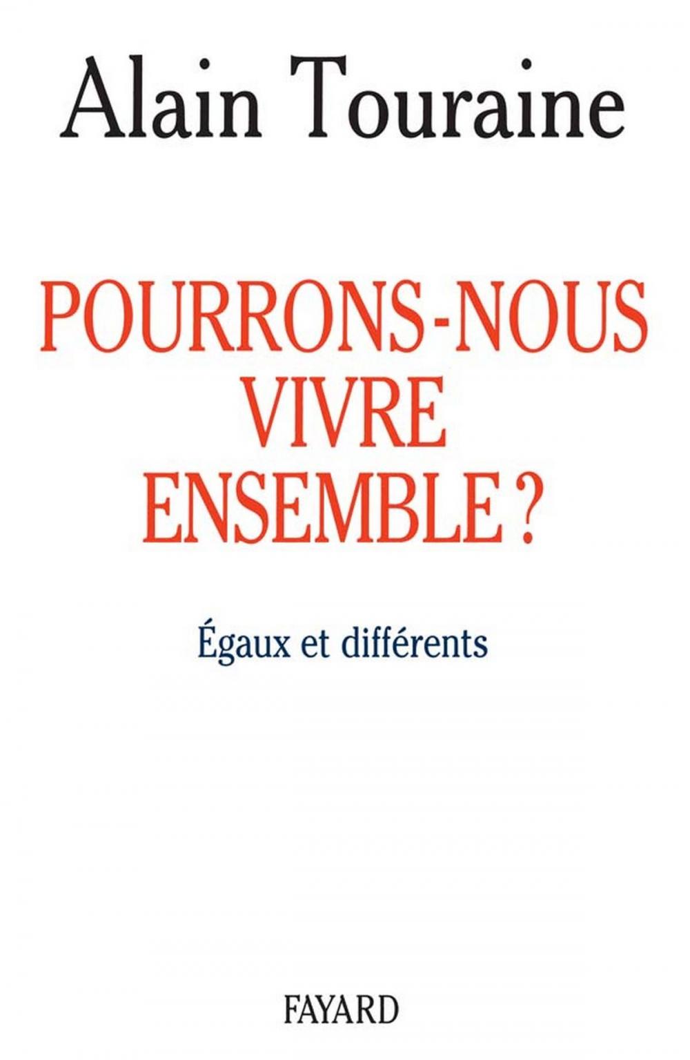 Big bigCover of Pourrons-nous vivre ensemble ?