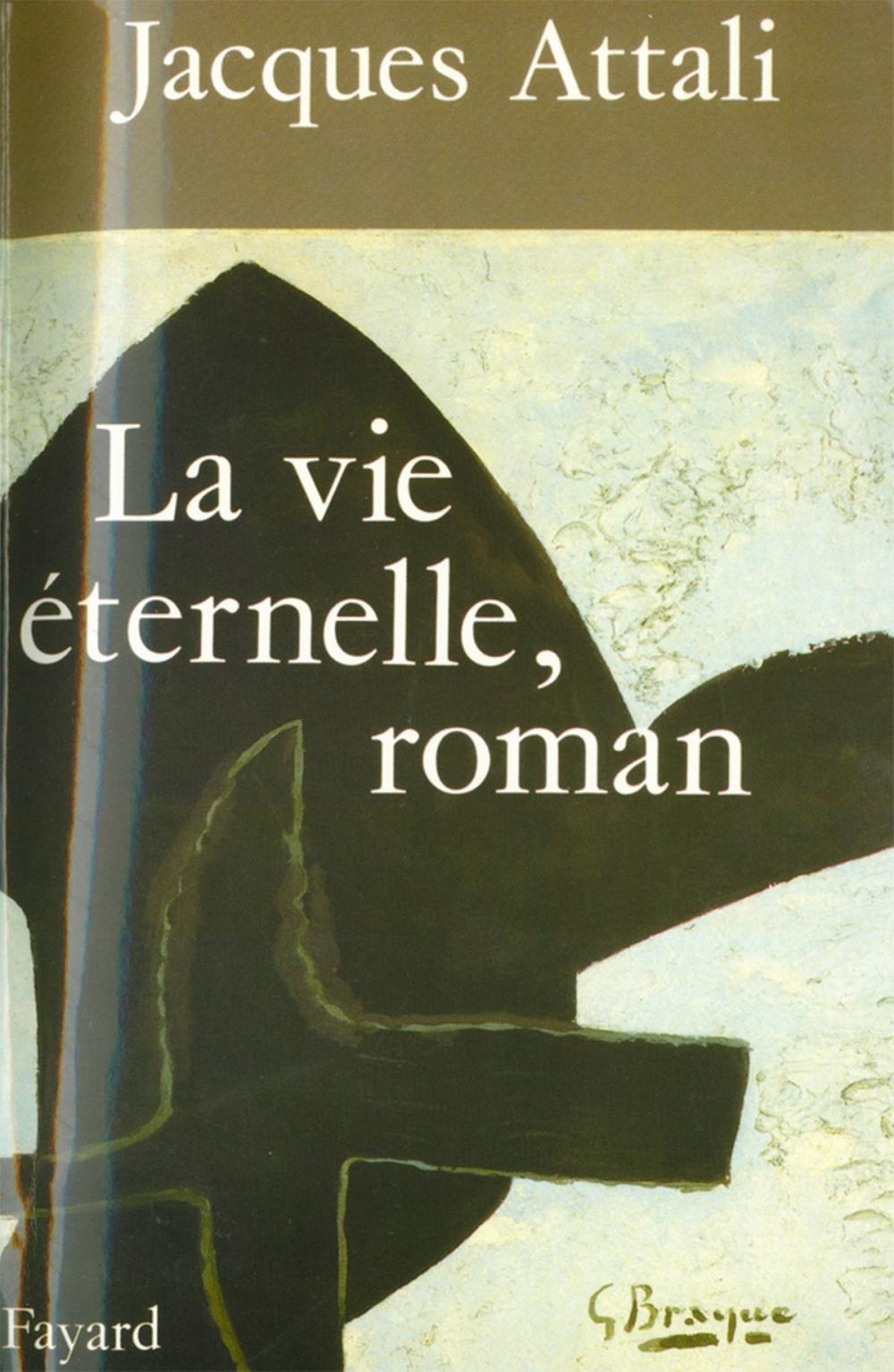 Big bigCover of La Vie éternelle, roman