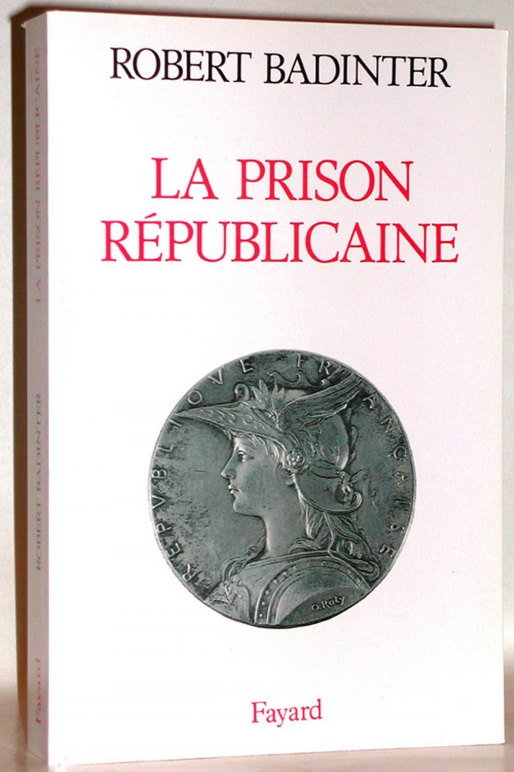 Big bigCover of La Prison républicaine