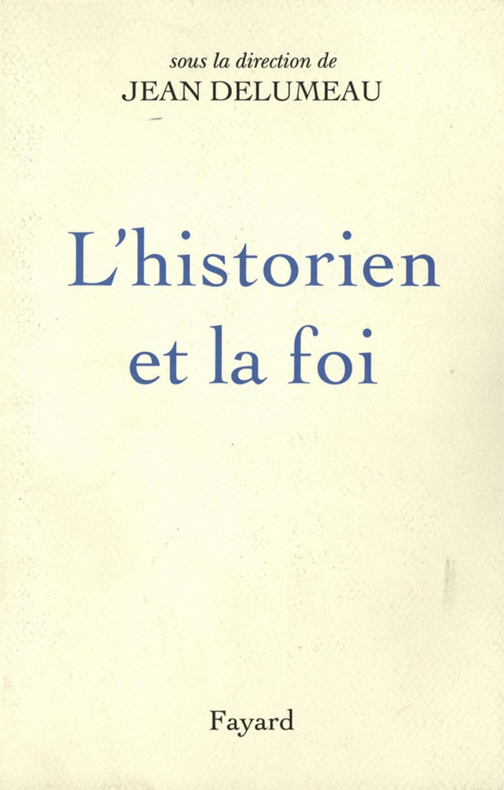 Big bigCover of L'Historien et la foi