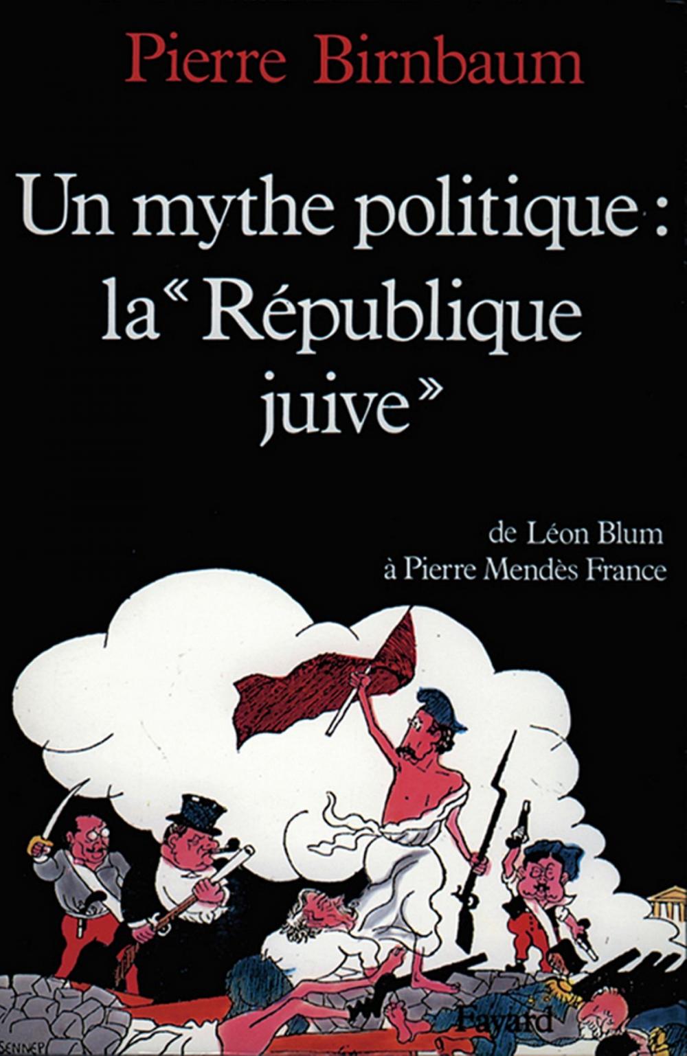 Big bigCover of Un mythe politique : La «République juive»