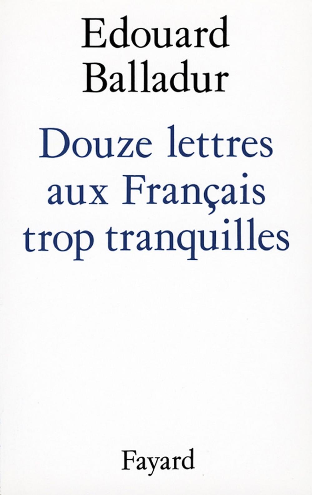 Big bigCover of Douze lettres aux Français trop tranquilles