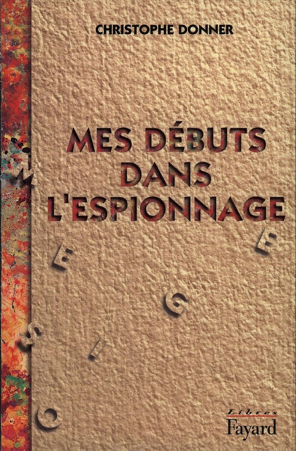 Big bigCover of Mes débuts dans l'espionnage