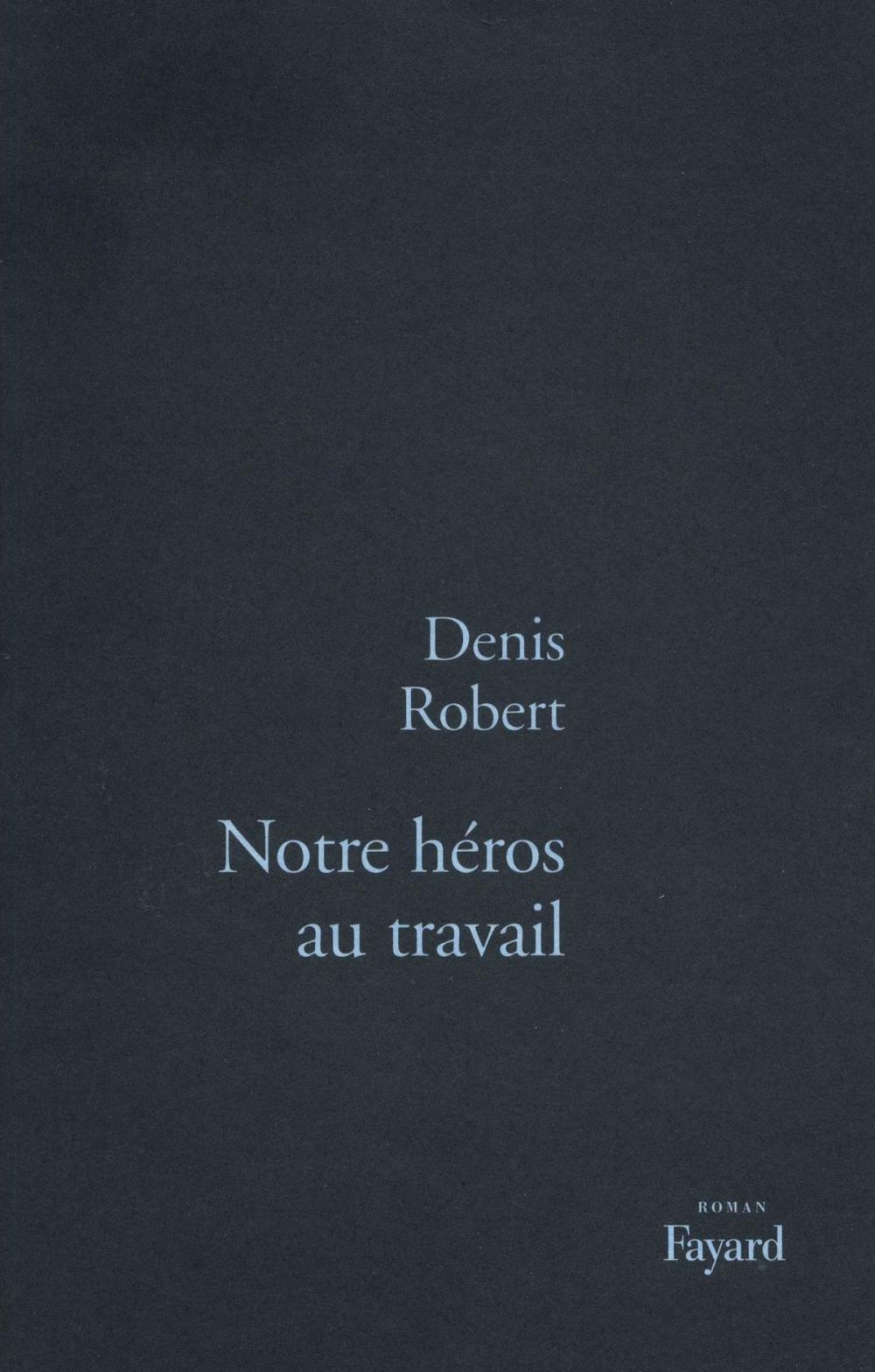 Big bigCover of Notre héros au travail