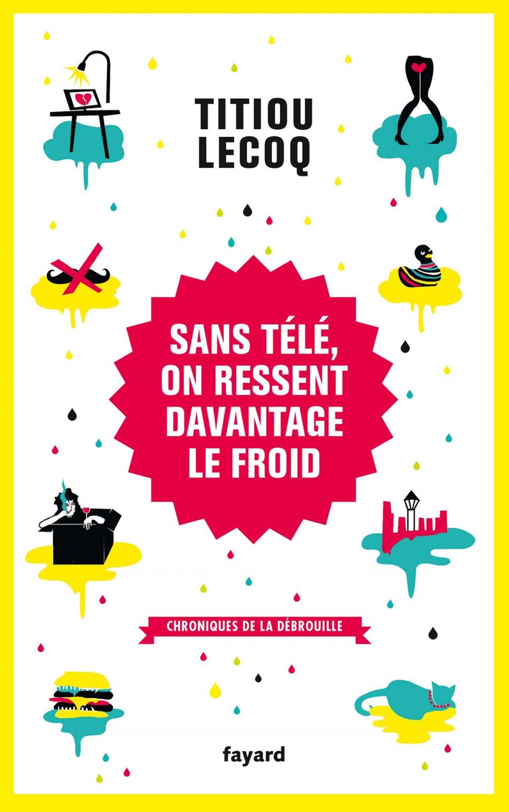 Big bigCover of Sans télé, on ressent davantage le froid