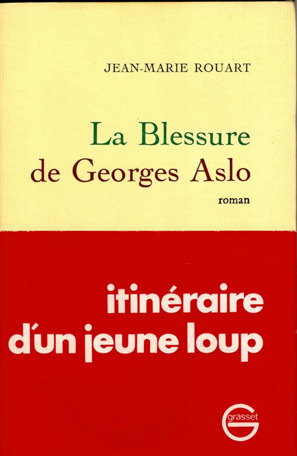 Big bigCover of La blessure de Georges Aslo