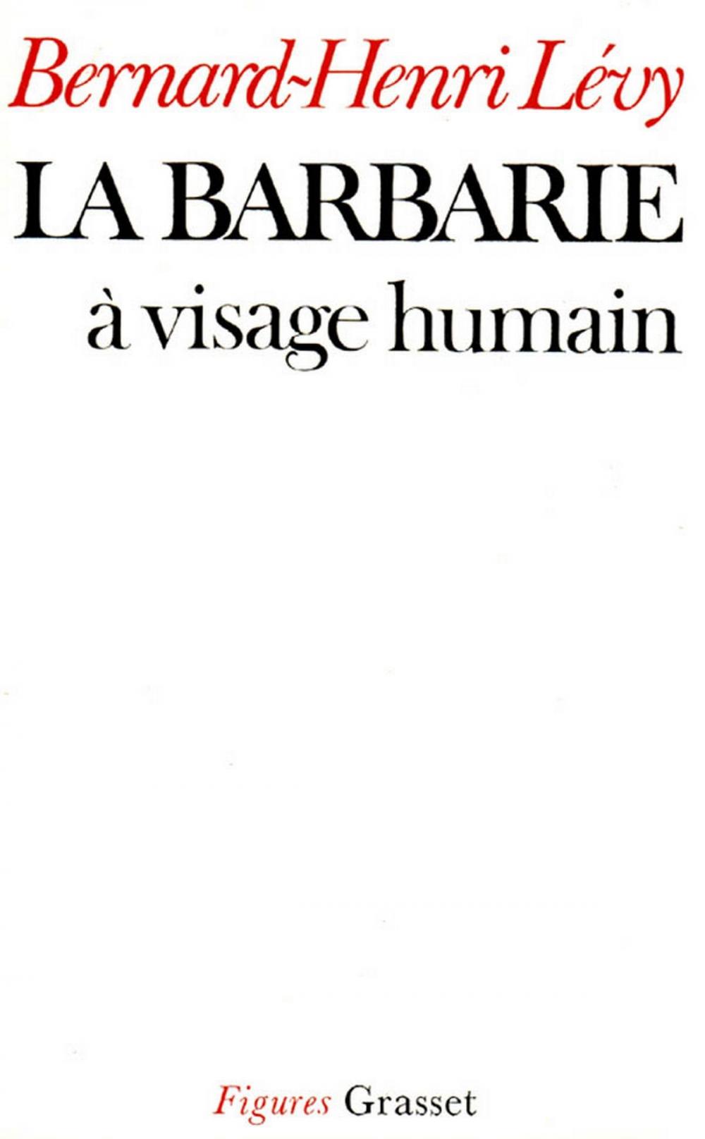 Big bigCover of La barbarie à visage humain