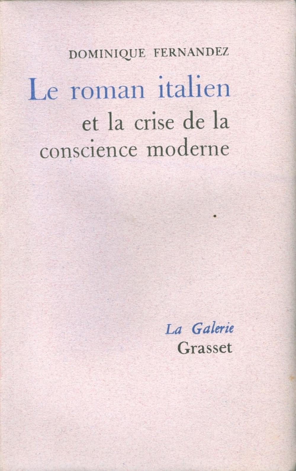 Big bigCover of Le roman italien et la crise de la conscience moderne