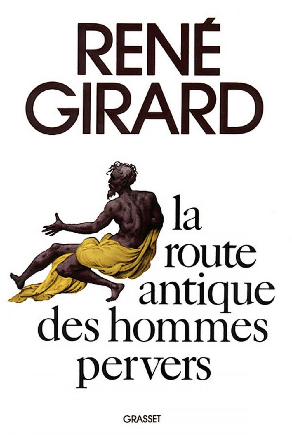 Big bigCover of La route antique des hommes pervers