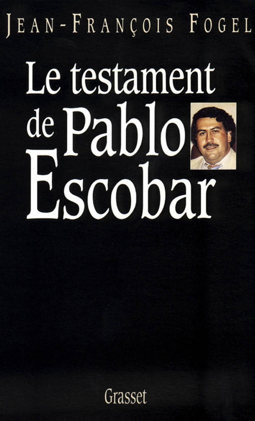 Big bigCover of Le testament de Pablo Escobar