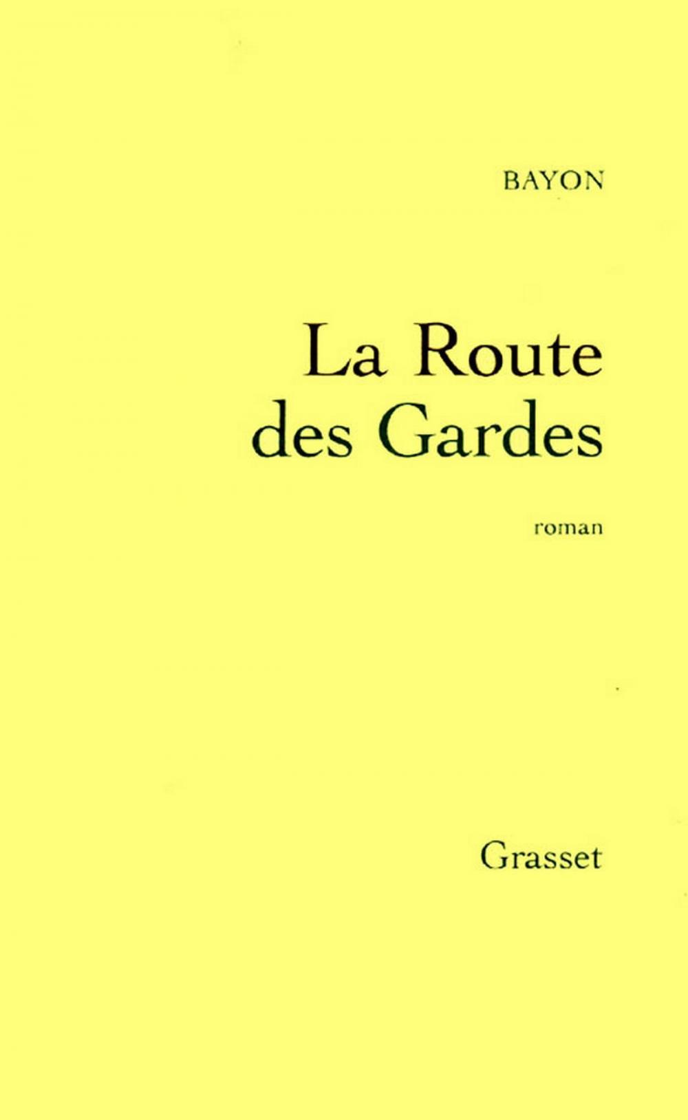 Big bigCover of La route des gardes