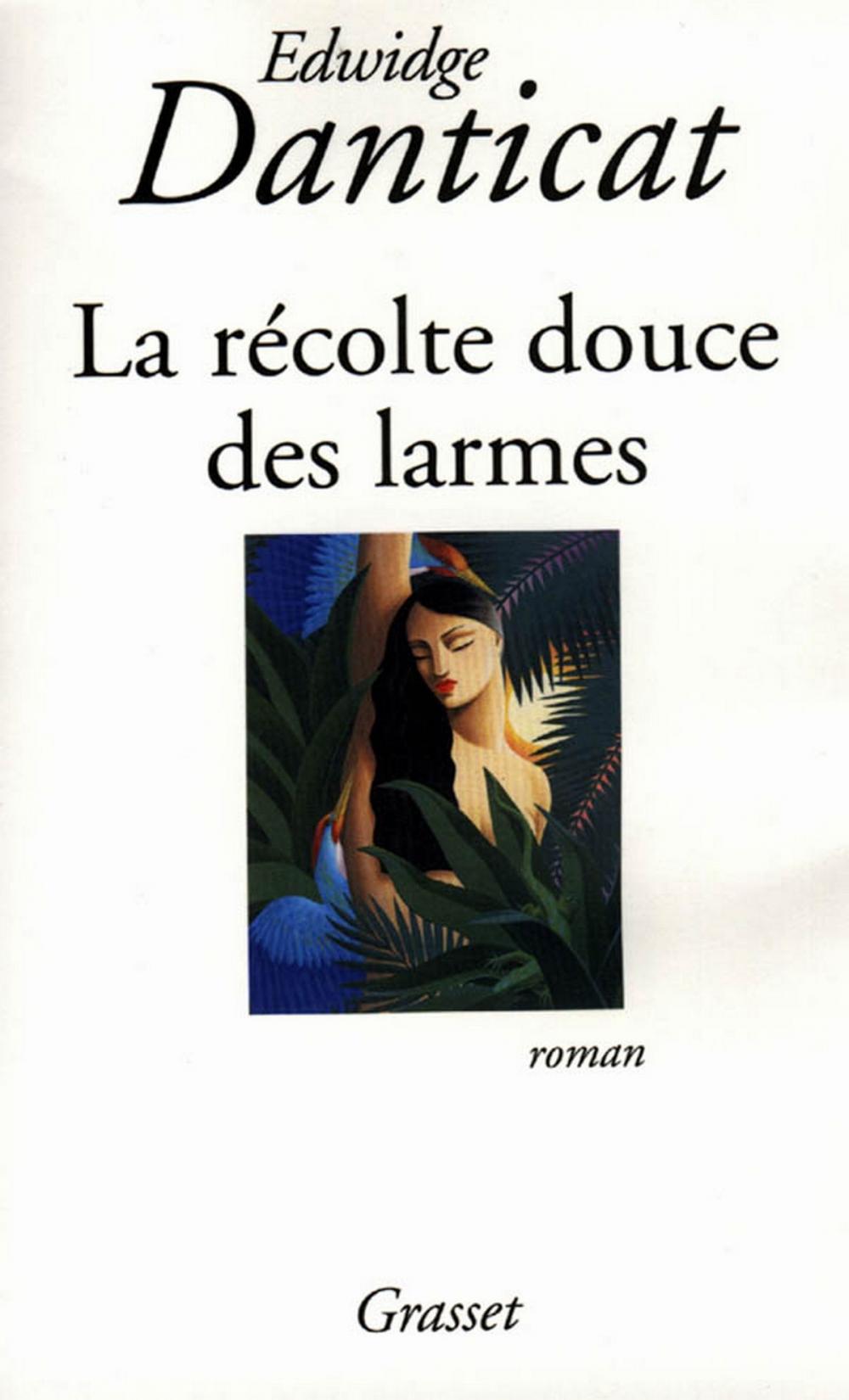 Big bigCover of La récolte douce des larmes