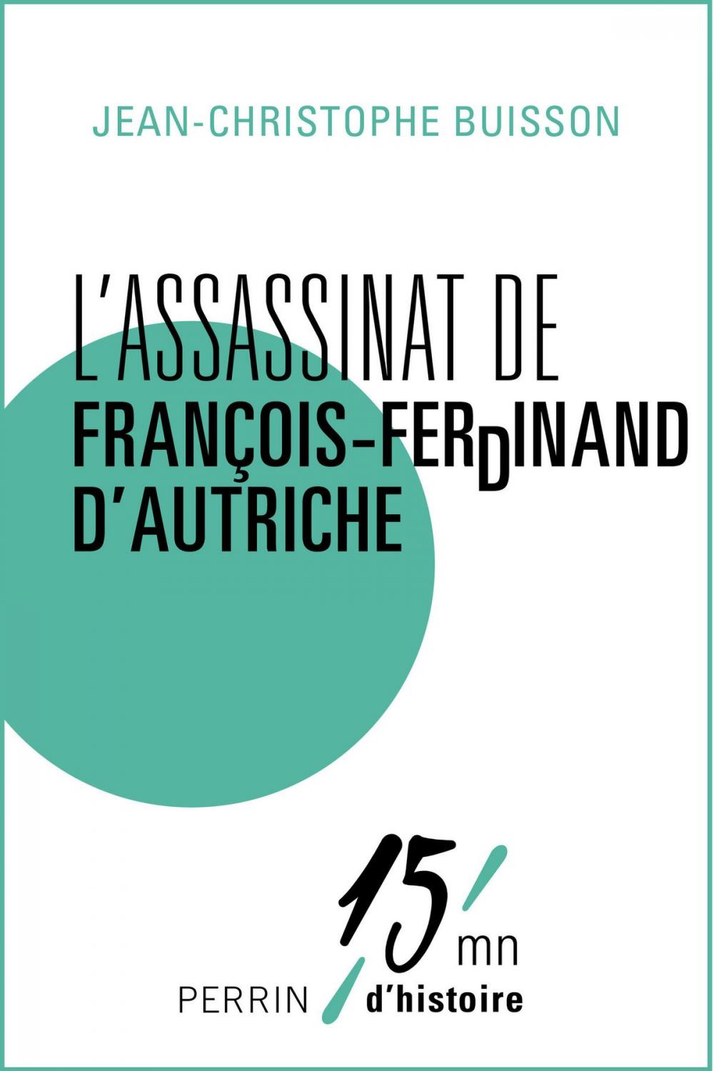 Big bigCover of L'assassinat de François-Ferdinand d'Autriche