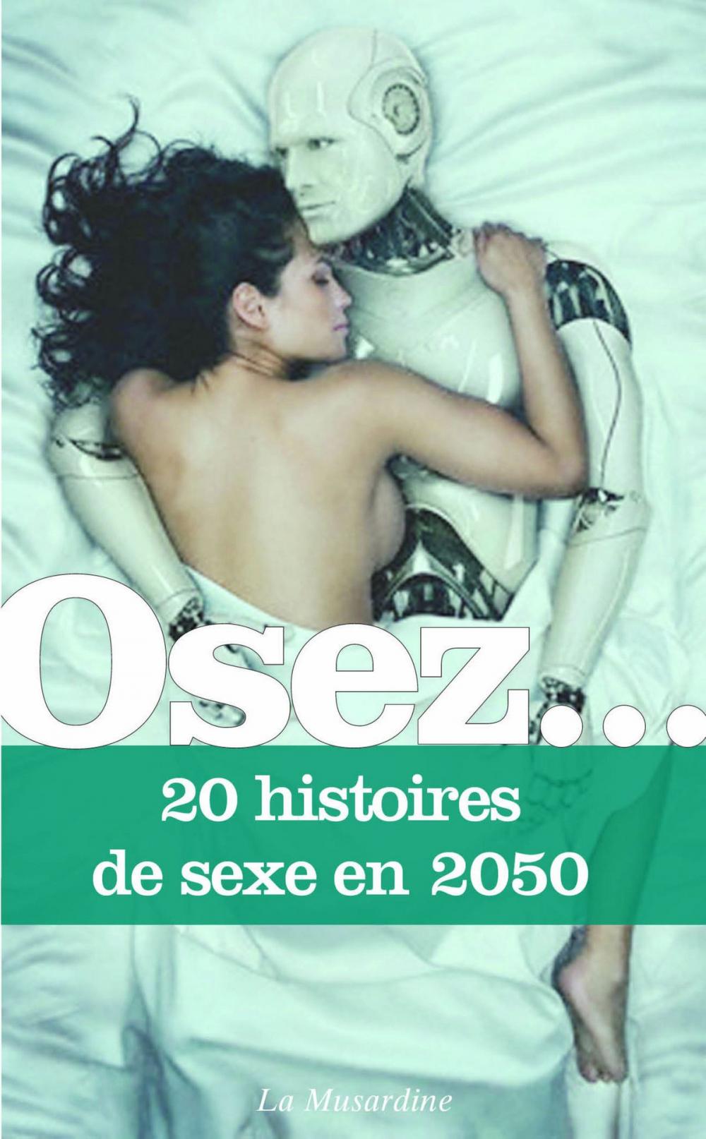 Big bigCover of Osez 20 histoires de sexe en 2050