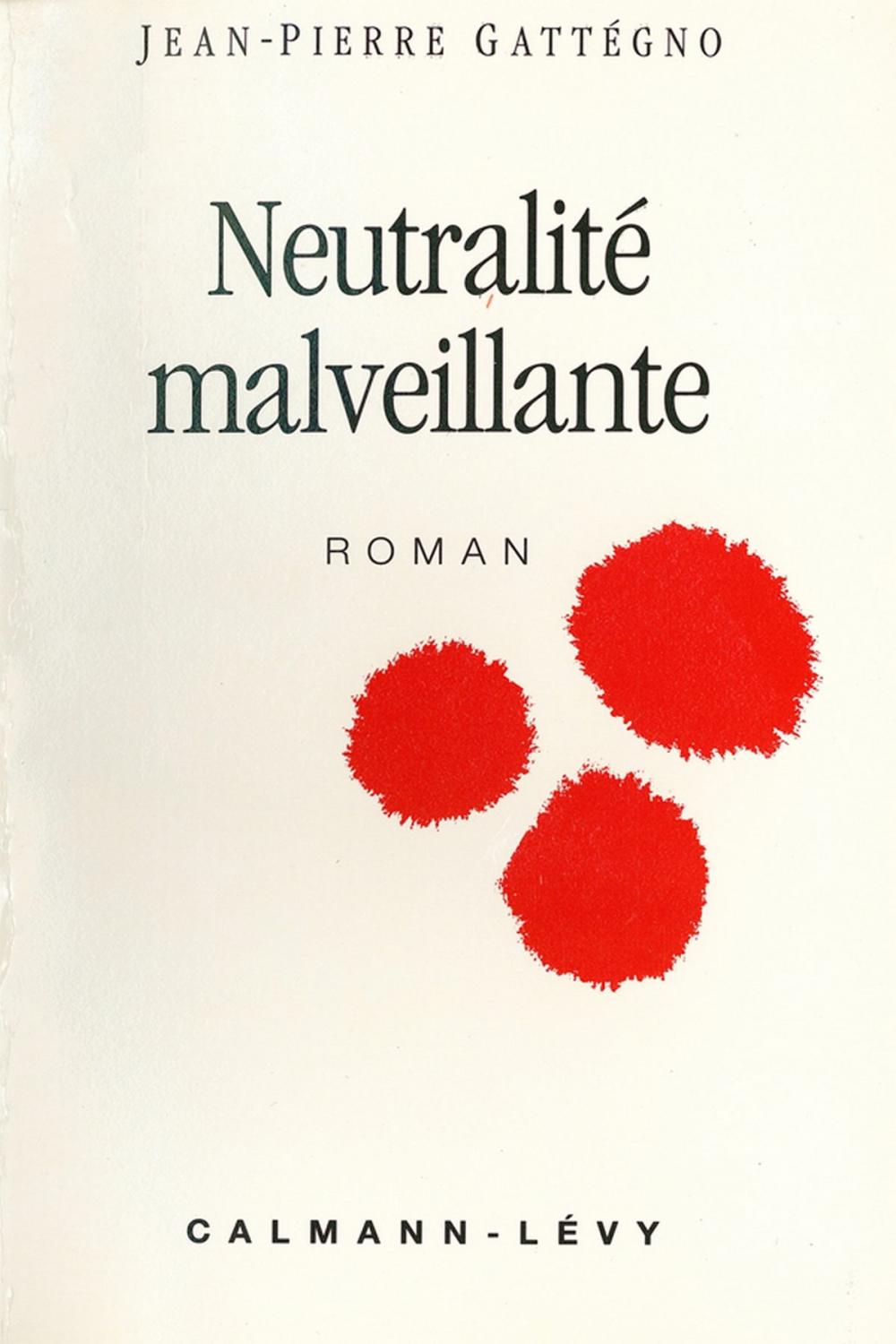 Big bigCover of Neutralité malveillante