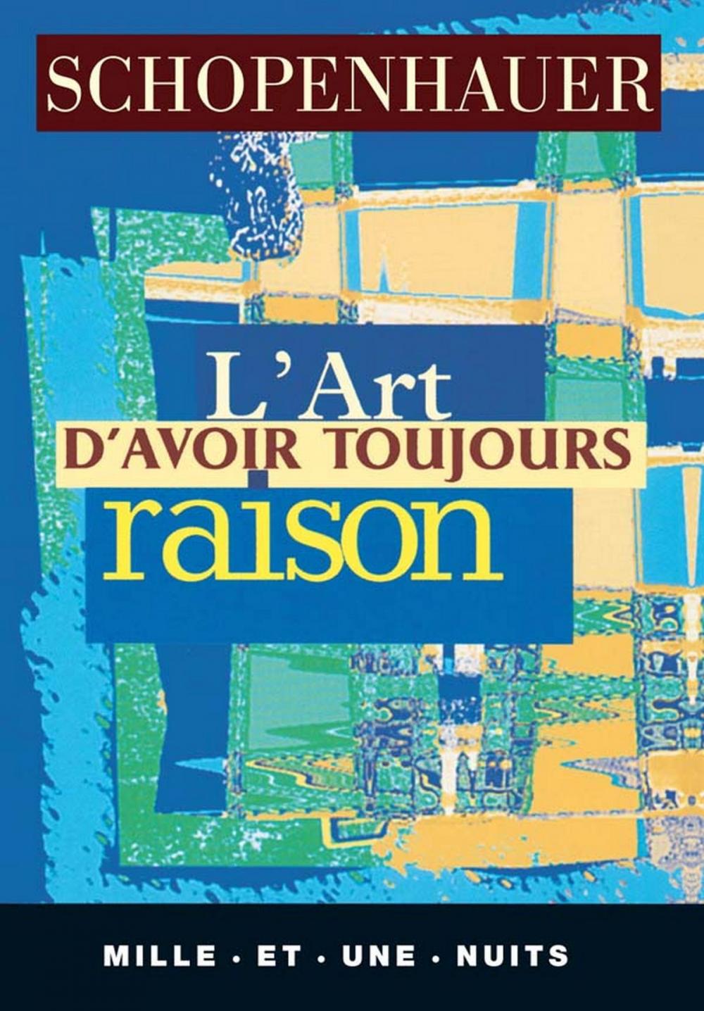 Big bigCover of L'art d'avoir toujours raison