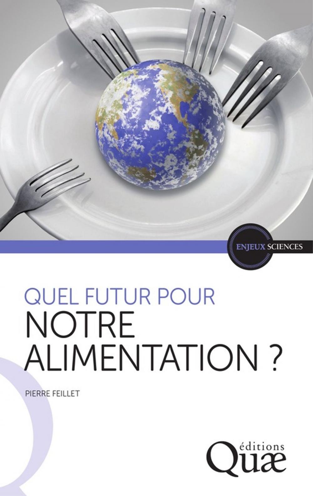 Big bigCover of Quel futur pour notre alimentation ?