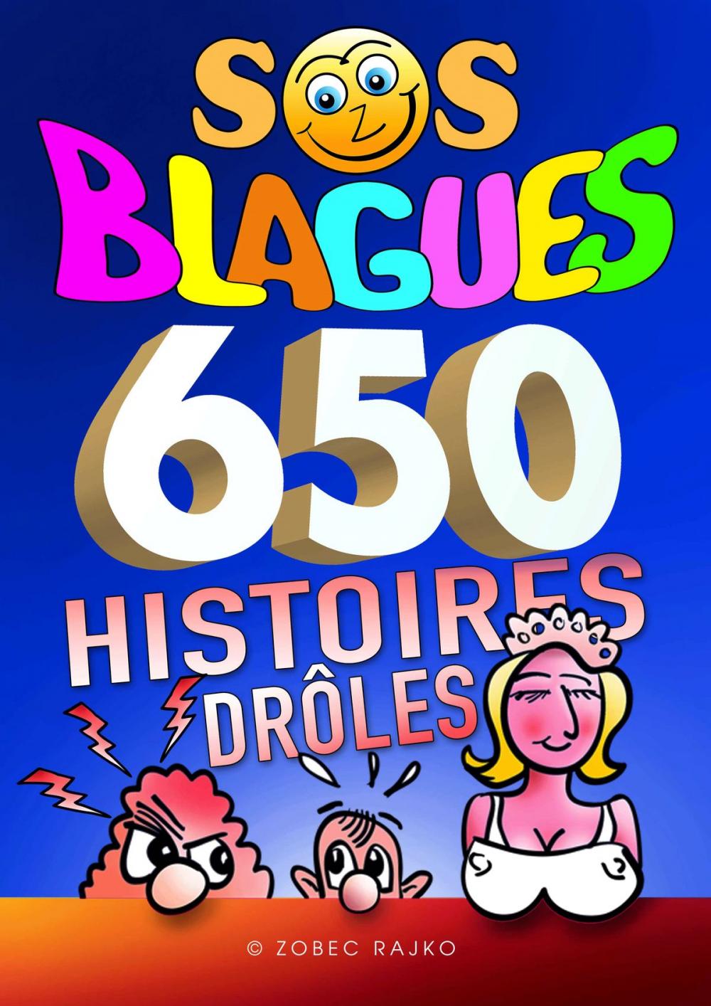 Big bigCover of SOS BLAGUES 650 Histoires Drôles