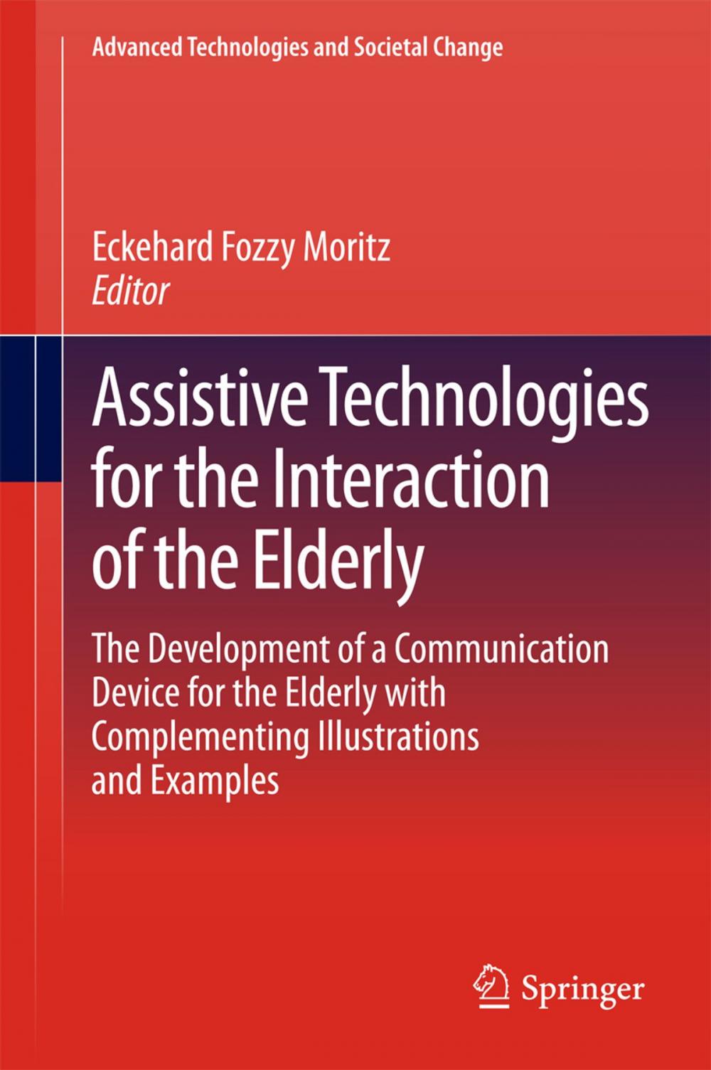 Big bigCover of Assistive Technologies for the Interaction of the Elderly