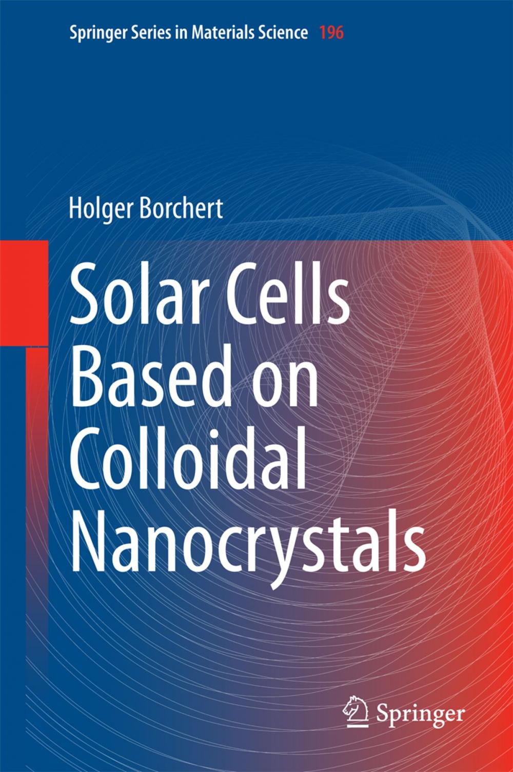 Big bigCover of Solar Cells Based on Colloidal Nanocrystals