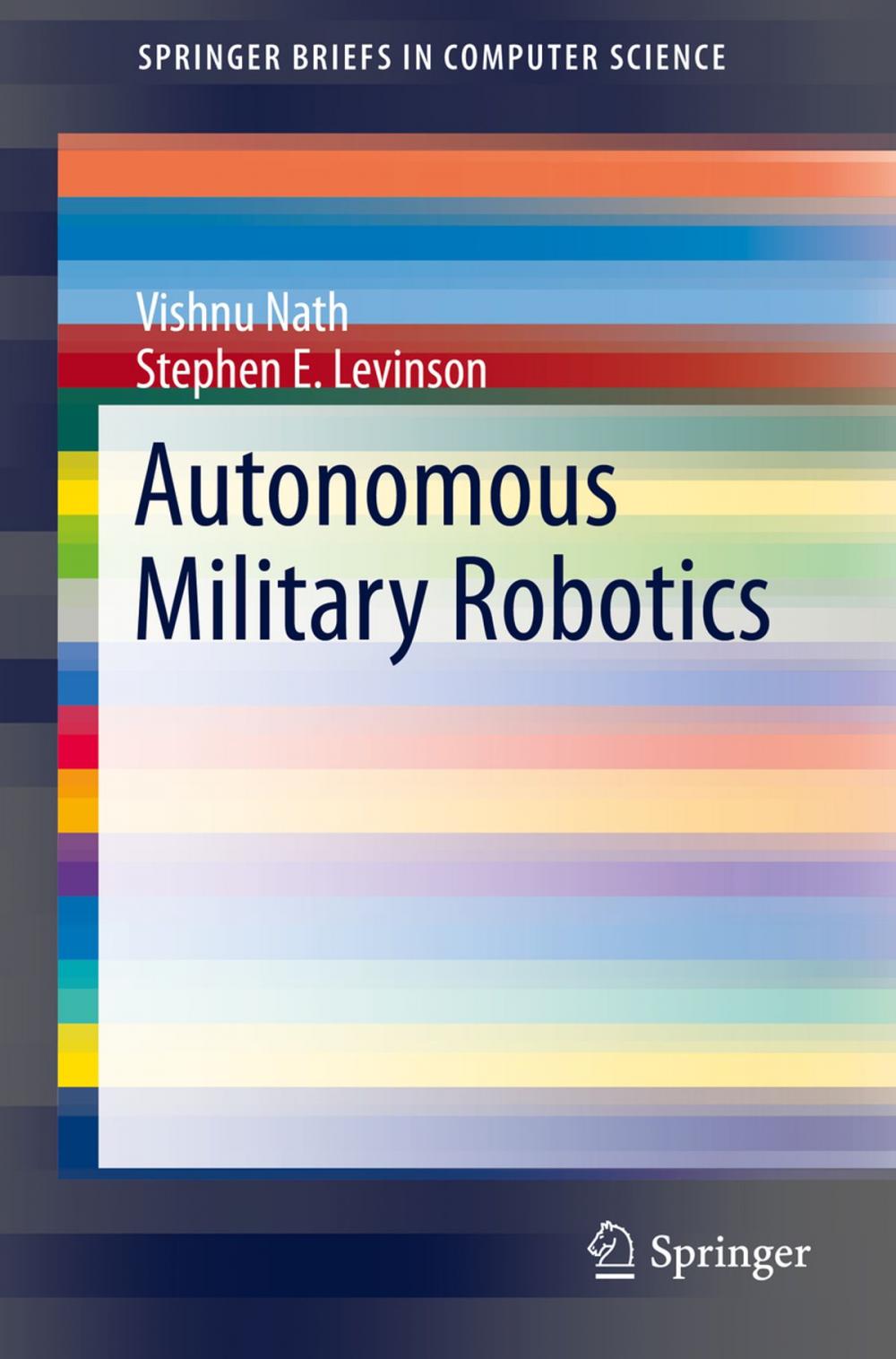 Big bigCover of Autonomous Military Robotics