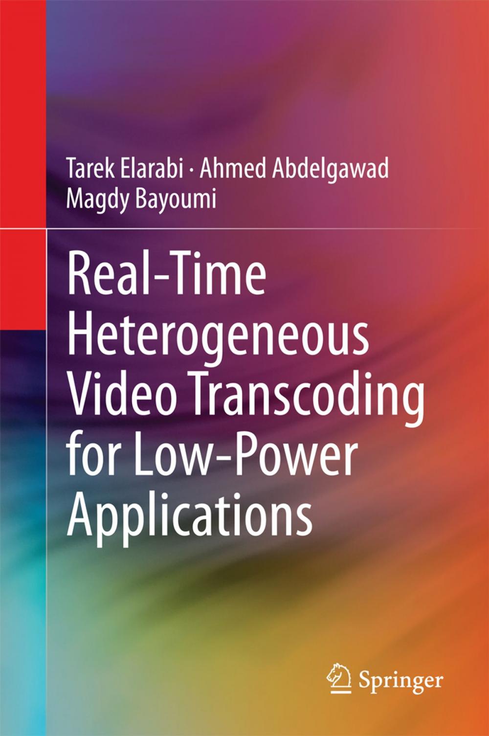 Big bigCover of Real-Time Heterogeneous Video Transcoding for Low-Power Applications