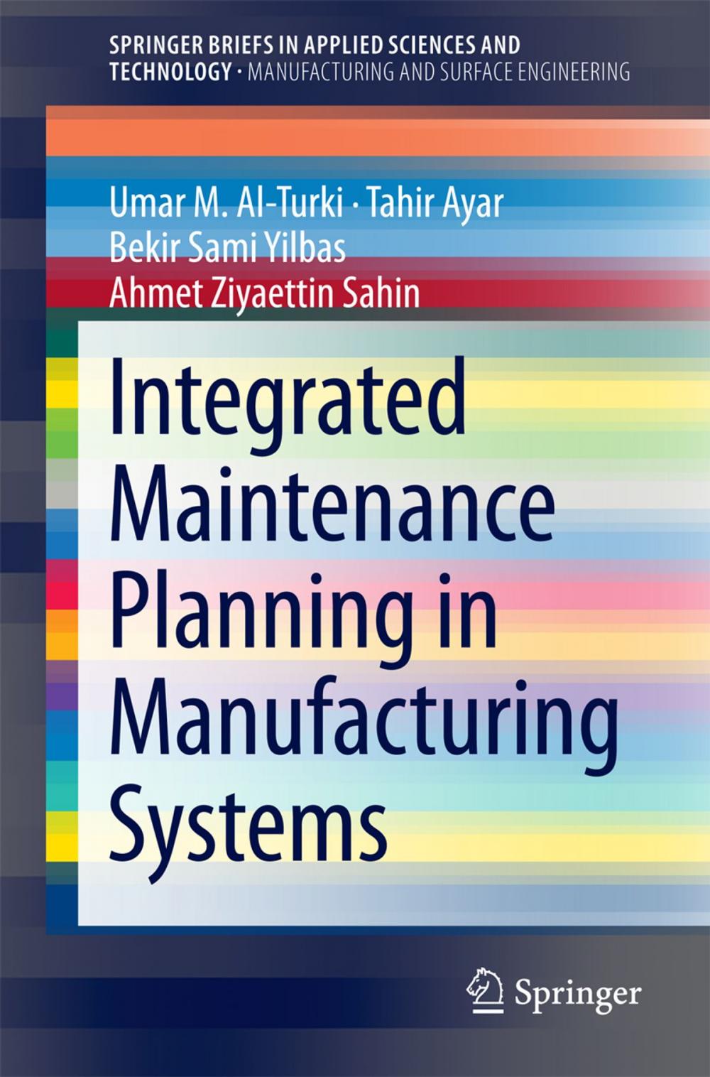 Big bigCover of Integrated Maintenance Planning in Manufacturing Systems