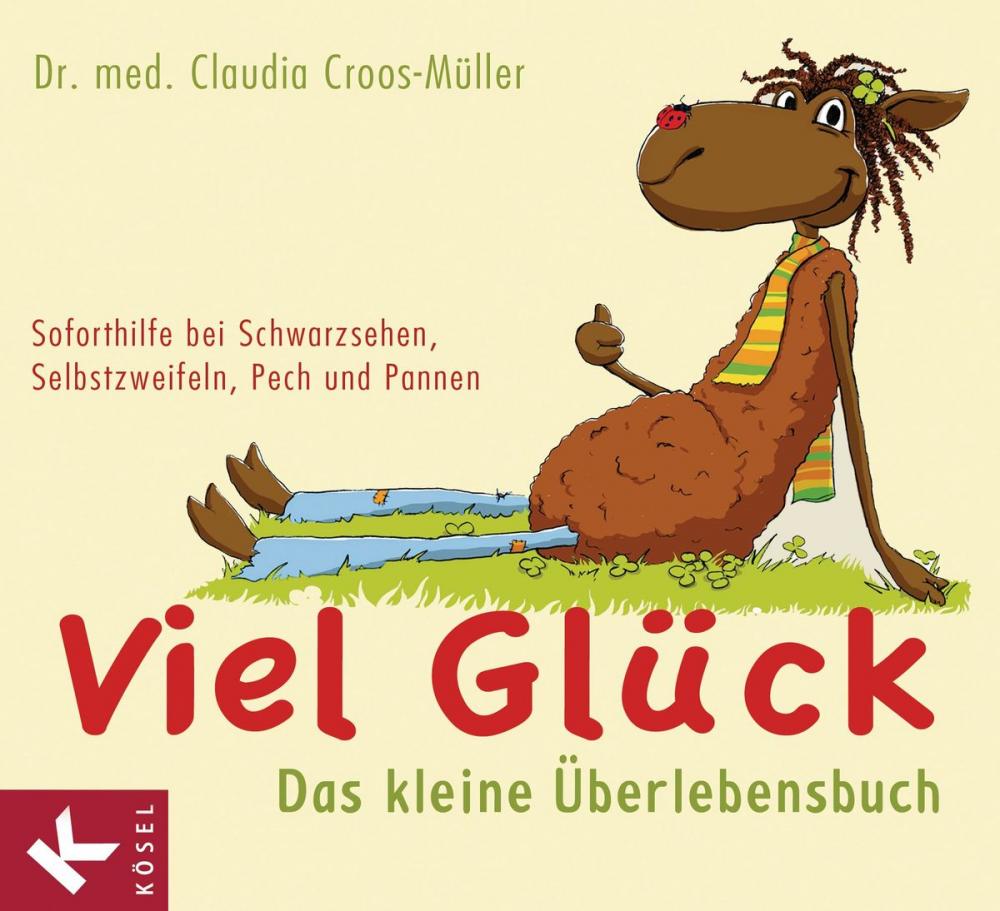 Big bigCover of Viel Glück - Das kleine Überlebensbuch