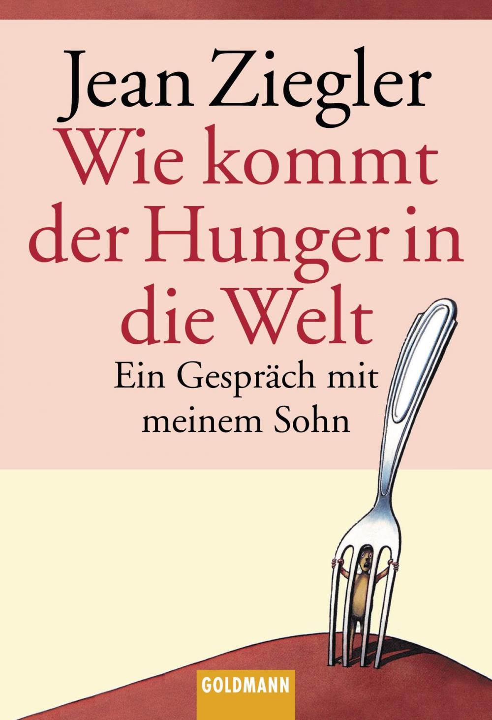 Big bigCover of Wie kommt der Hunger in die Welt?