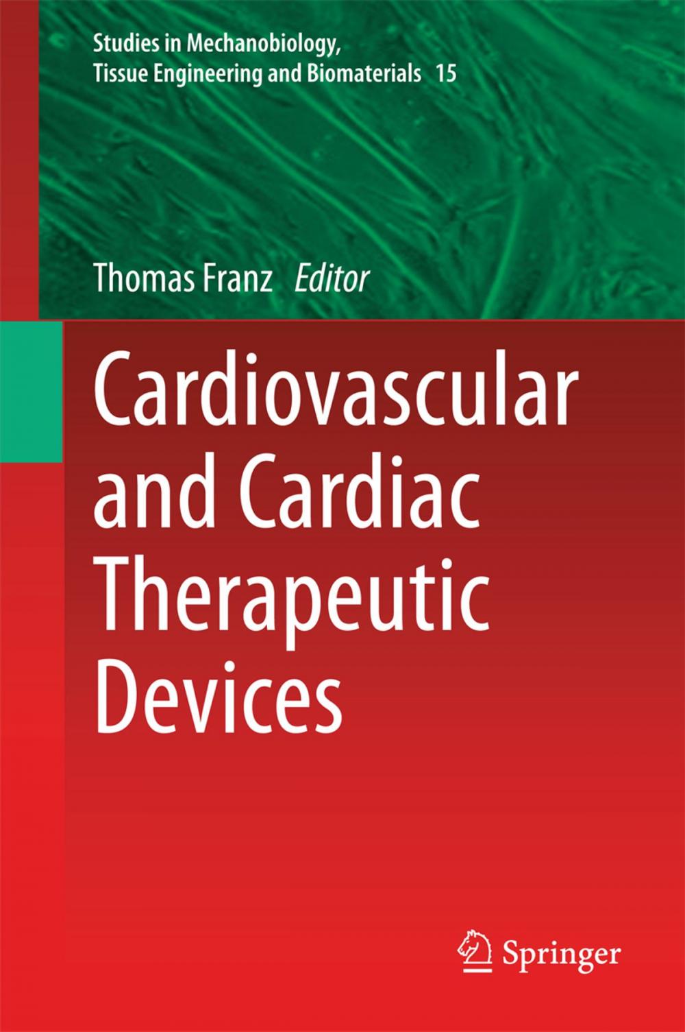 Big bigCover of Cardiovascular and Cardiac Therapeutic Devices