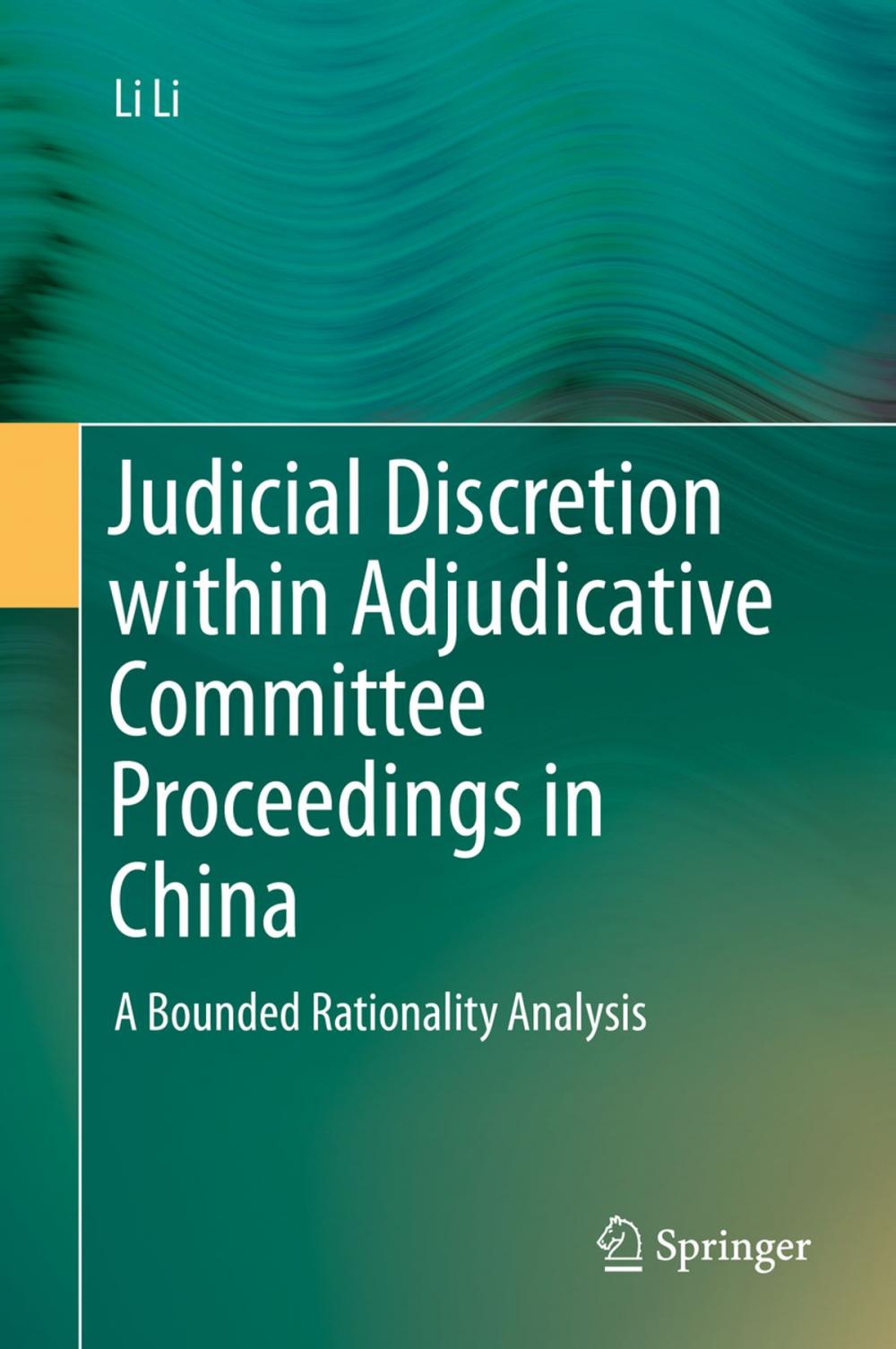 Big bigCover of Judicial Discretion within Adjudicative Committee Proceedings in China