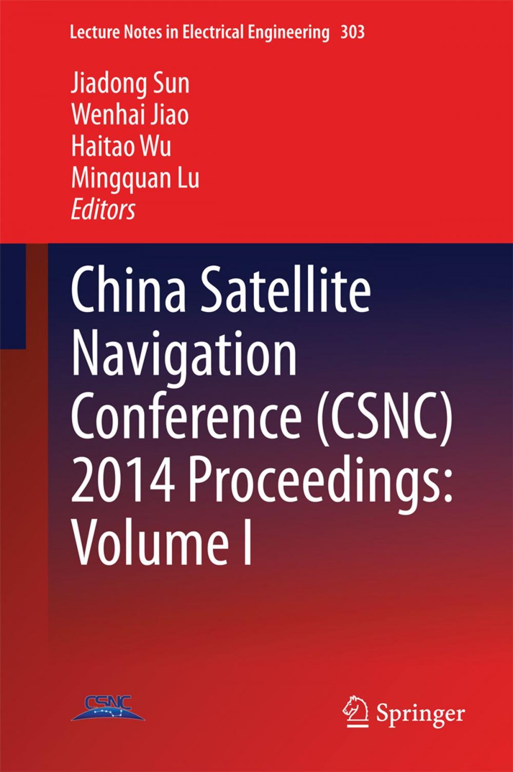 Big bigCover of China Satellite Navigation Conference (CSNC) 2014 Proceedings: Volume I