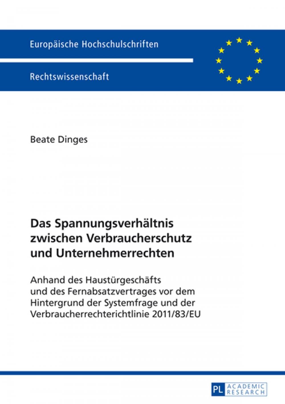 Big bigCover of Das Spannungsverhaeltnis zwischen Verbraucherschutz und Unternehmerrechten