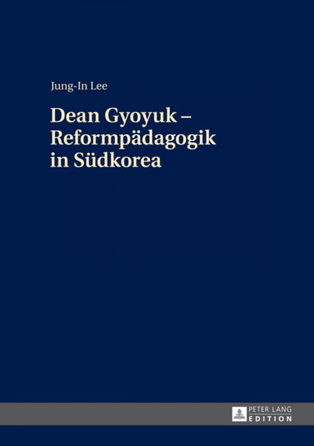 Big bigCover of Dean Gyoyuk Reformpaedagogik in Suedkorea