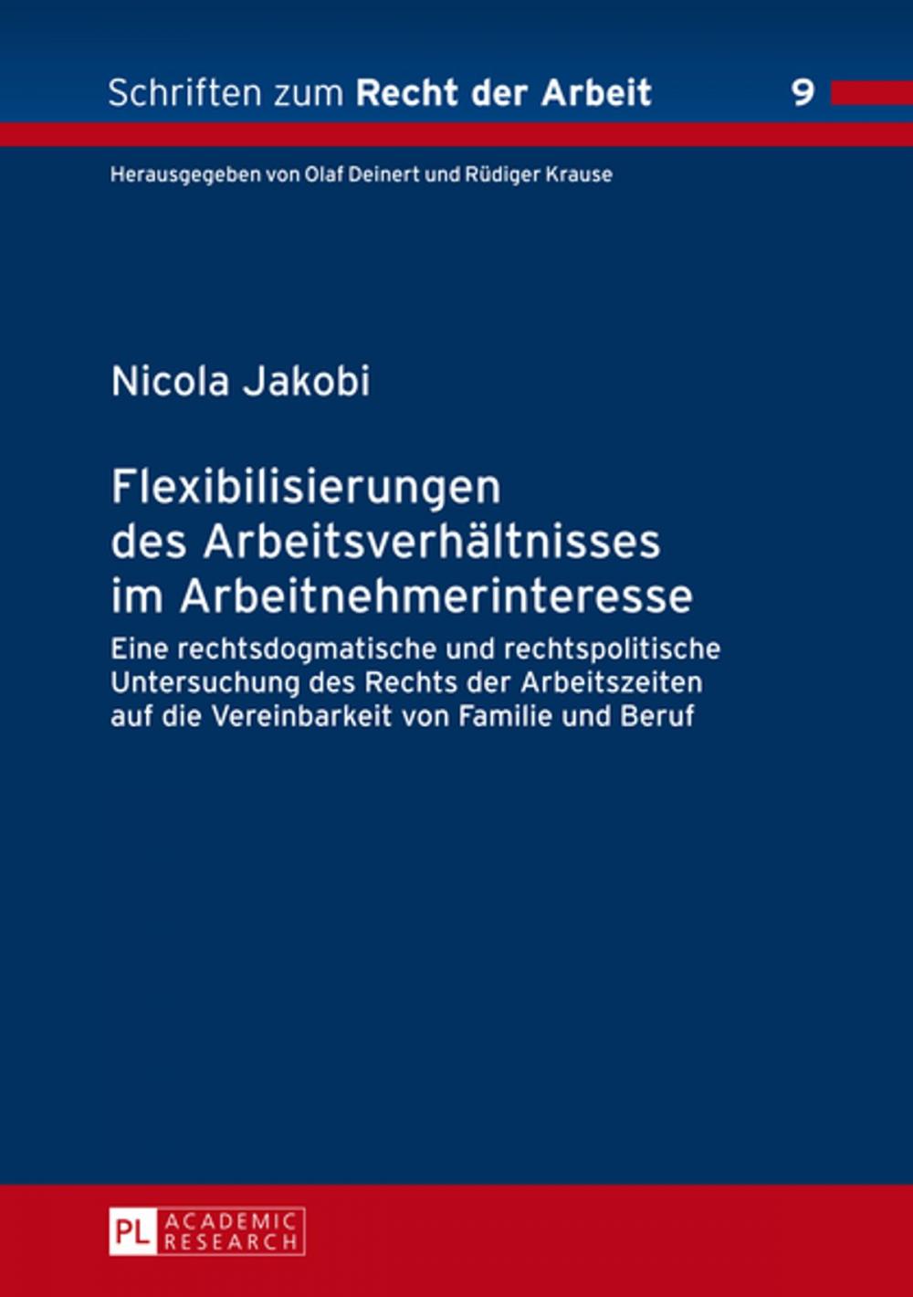 Big bigCover of Flexibilisierungen des Arbeitsverhaeltnisses im Arbeitnehmerinteresse