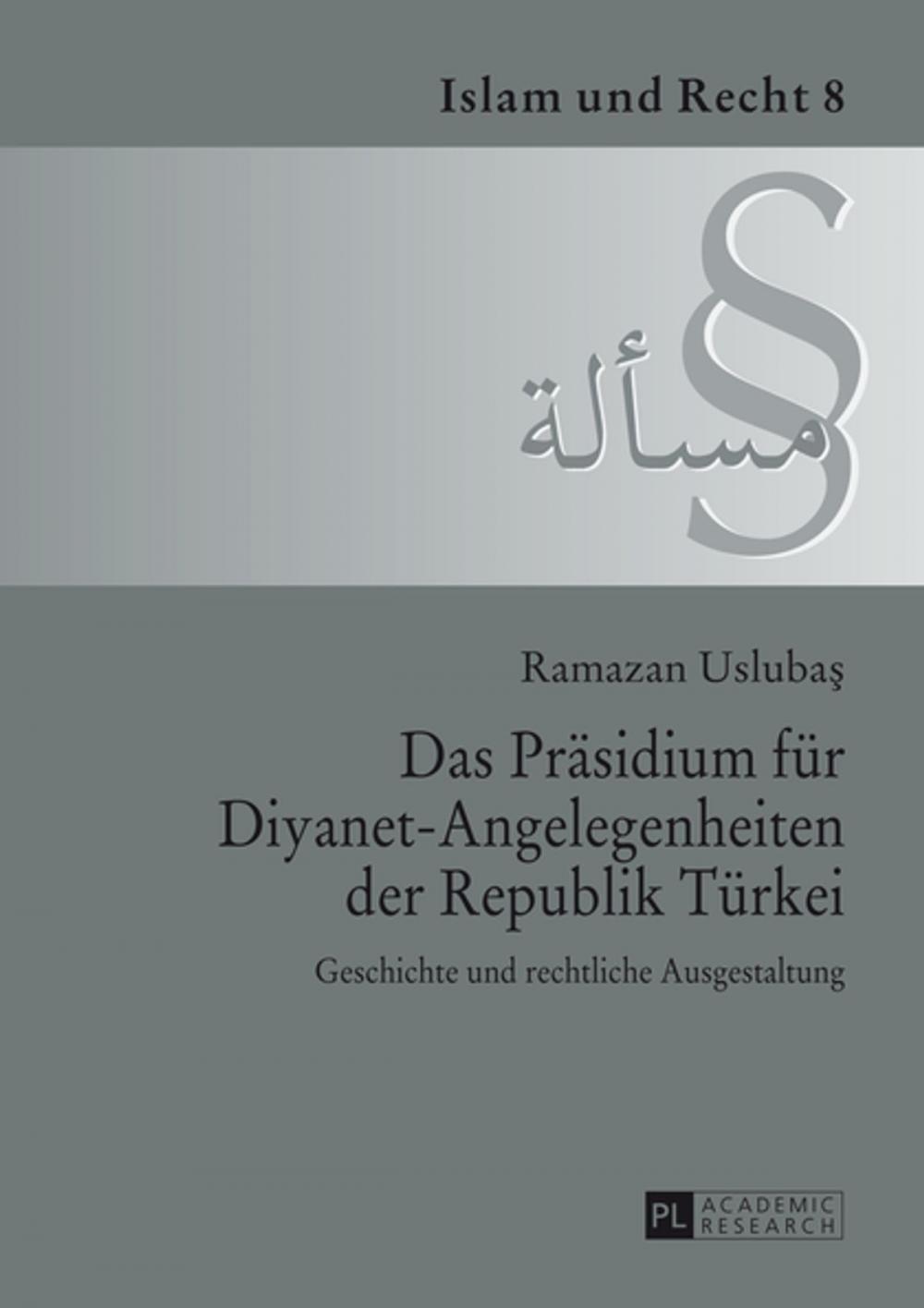 Big bigCover of Das Praesidium fuer Diyanet-Angelegenheiten der Republik Tuerkei