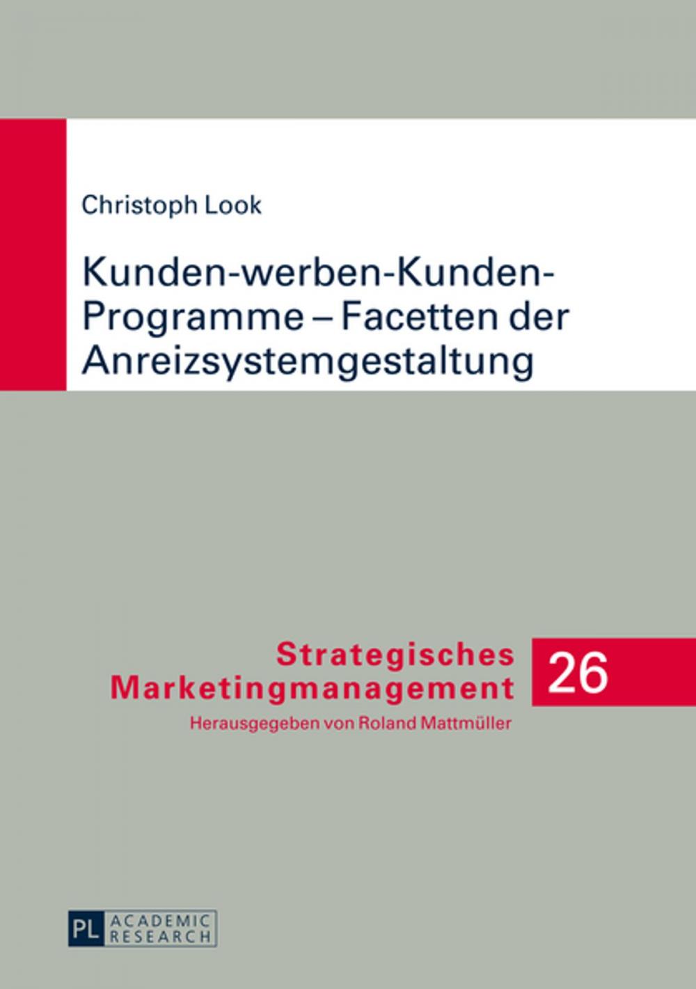 Big bigCover of Kunden-werben-Kunden-Programme Facetten der Anreizsystemgestaltung