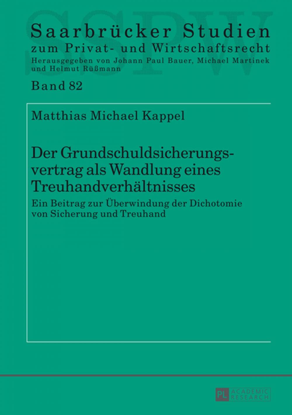 Big bigCover of Der Grundschuldsicherungsvertrag als Wandlung eines Treuhandverhaeltnisses