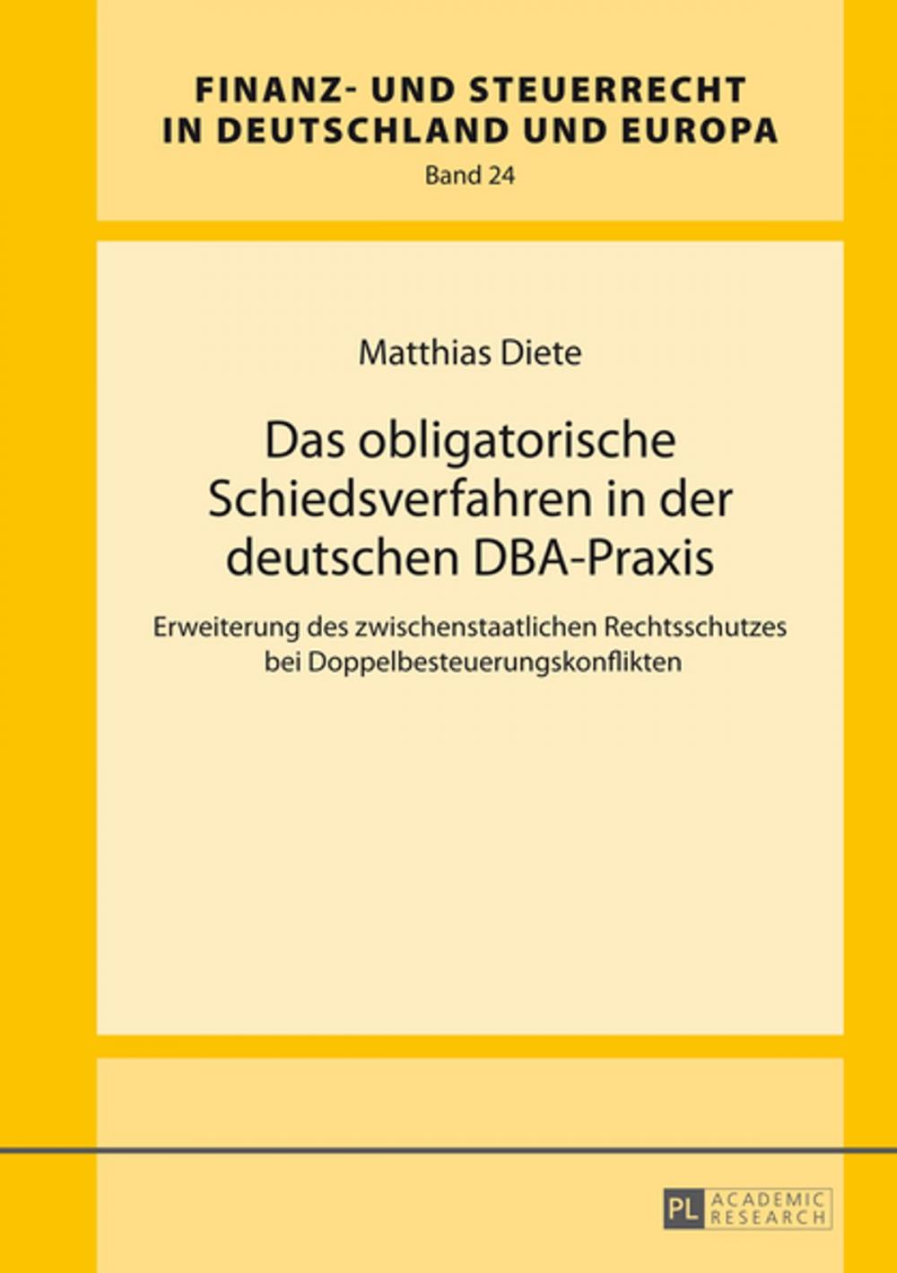 Big bigCover of Das obligatorische Schiedsverfahren in der deutschen DBA-Praxis